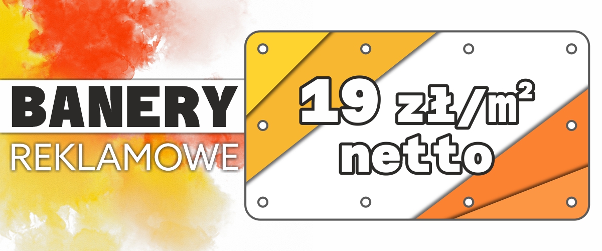 Banery reklamowe 19 zł/m²